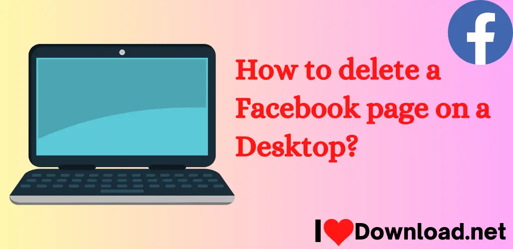 How to delete a facebook page on Desktop