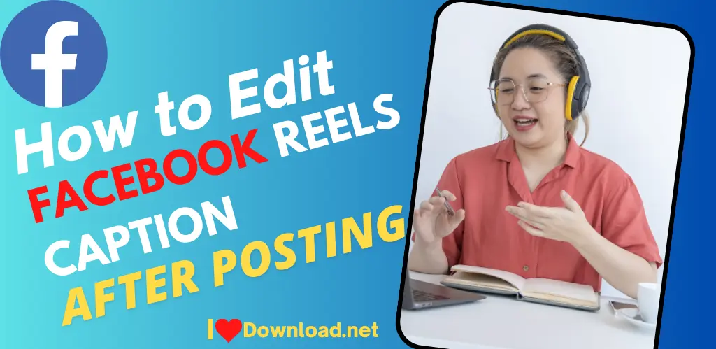 How to Edit Facebook Reels Caption after Posting